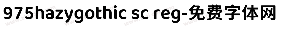 975hazygothic sc reg字体转换